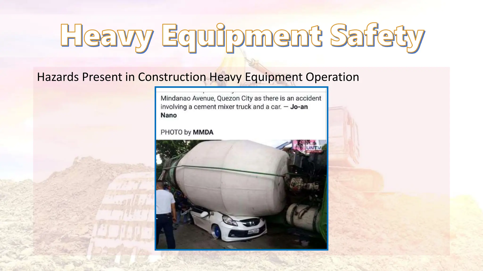 Hazards Present in Construction Heavy Equipment Operation
 