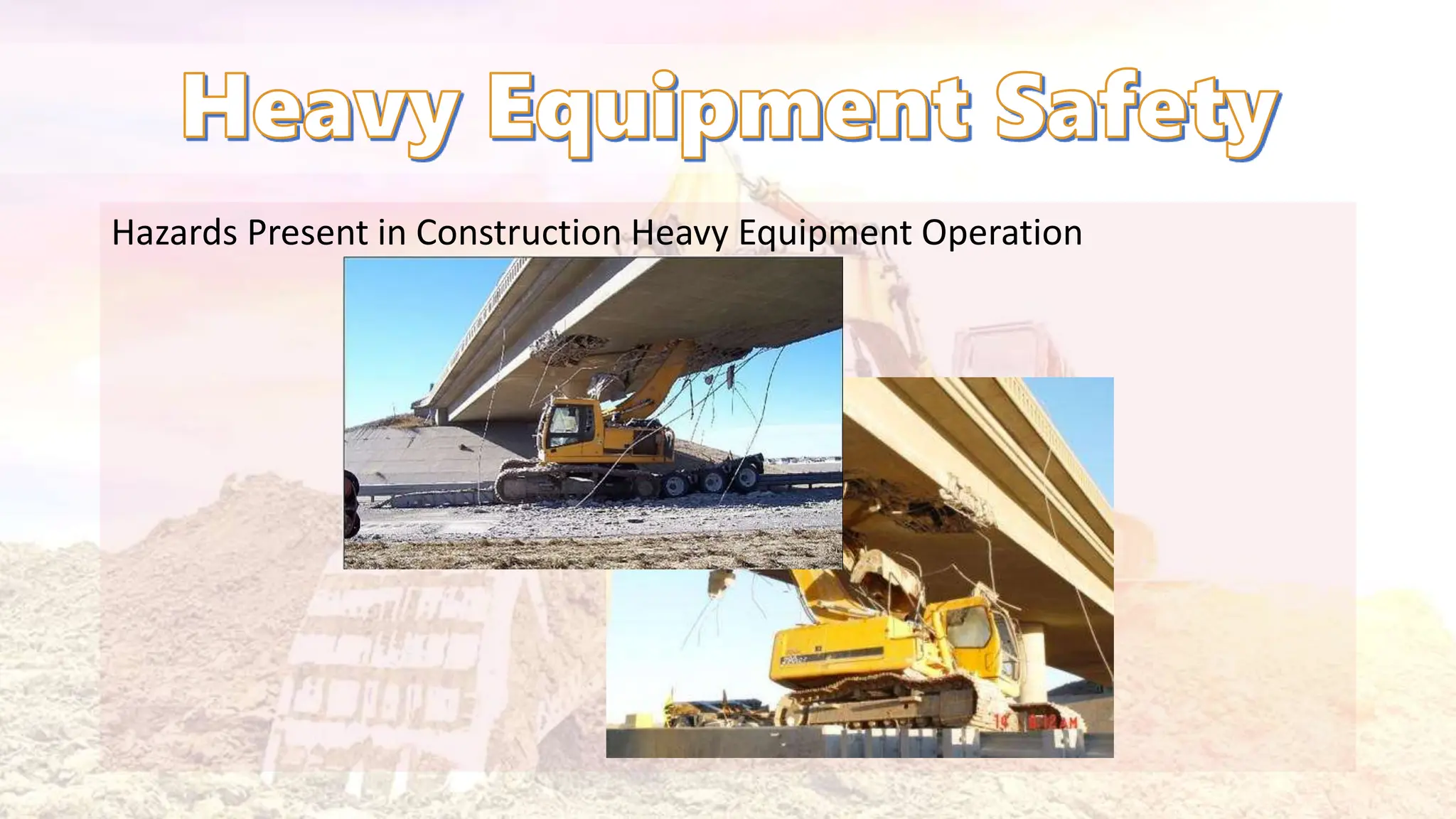 Hazards Present in Construction Heavy Equipment Operation
 