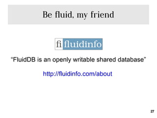 Requisito: objeto  XMLHttpRequest  en el navegador. 