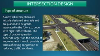 Intersection Design Type B CE108- 4_Fundamentals of Traffic Engineering (1).pdf
