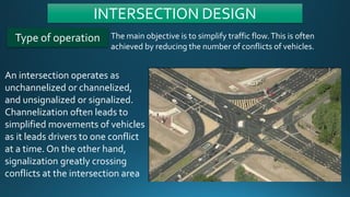 Intersection Design Type B CE108- 4_Fundamentals of Traffic Engineering (1).pdf