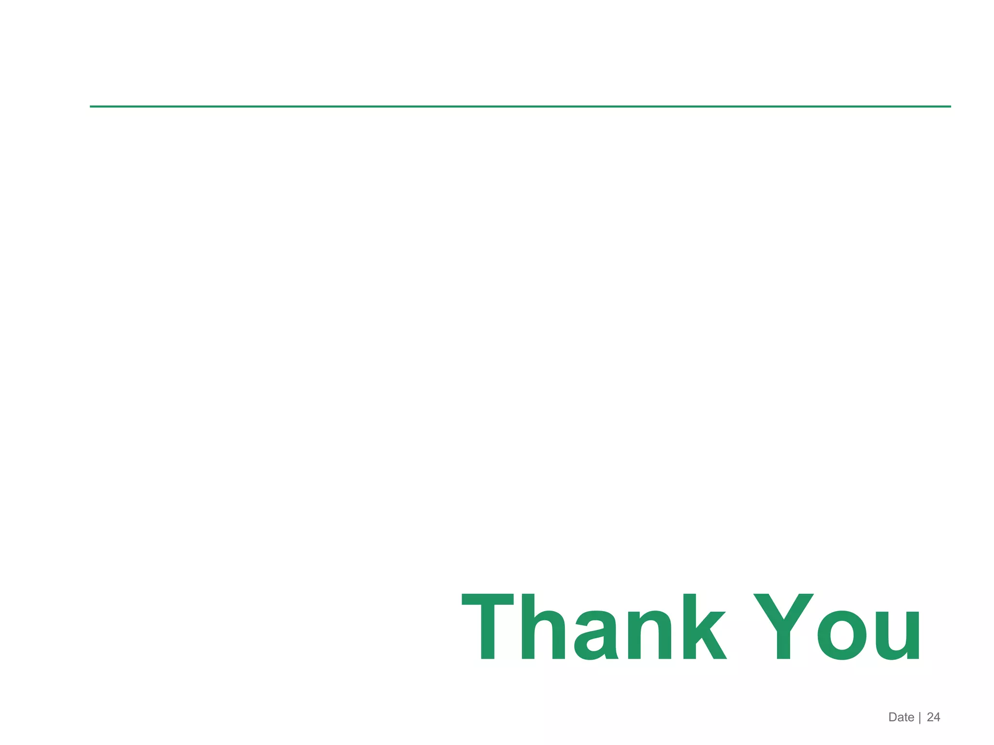 Date | 24
Thank You
 