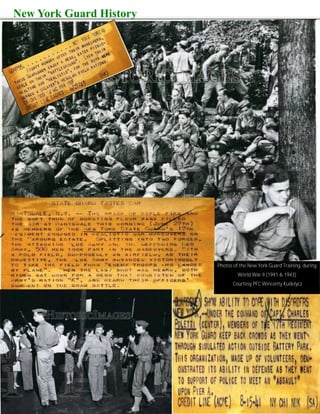 THE SENTINEL—Spring 2015 THE STATE GUARD SENTINEL
New York Guard History
Photos of the New York Guard Training during
World War II (1941 & 1943)
Courtesy PFC Wincenty Kudelycz
 