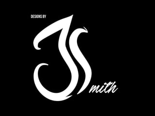 mith
DESIGNS BY
 