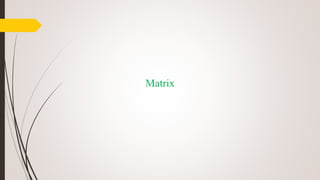 Matrix
 