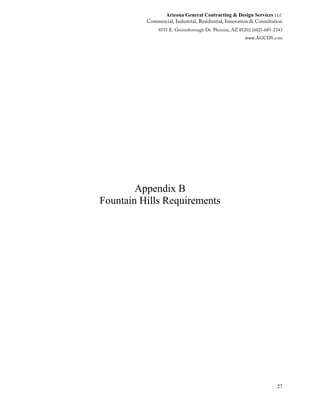 Arizona General Contracting & Design Services LLC
27
Appendix B
Fountain Hills Requirements
 