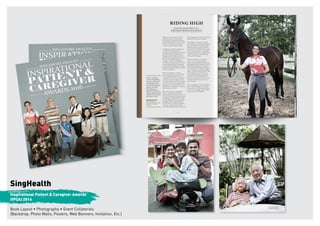 SingHealth
Inspirational Patient & Caregiver Awards
(IPCA) 2016
 