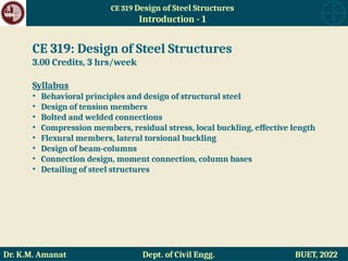 CE319 Design of Steel Structures by Prof. Khan Mahmud Amanat | PPTX
