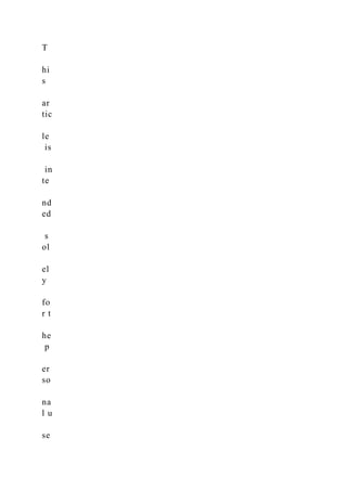 T
hi
s
ar
tic
le
is
in
te
nd
ed
s
ol
el
y
fo
r t
he
p
er
so
na
l u
se
 