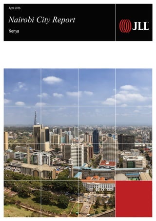 April 2016
Kenya
Nairobi City Report
 