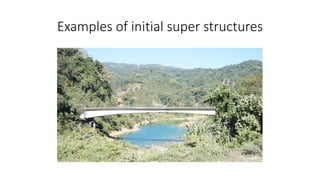 Examples of initial super structures
 