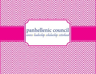 panhellenic council
service leadership scholarship sisterhood
 