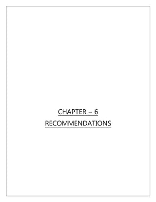 CHAPTER – 6
RECOMMENDATIONS
 