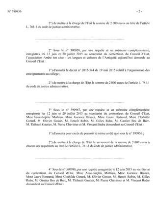N° 390956 - 2 -
2°) de mettre à la charge de l'Etat la somme de 2 000 euros au titre de l'article
L. 761-1 du code de just...