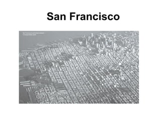 San Francisco
 