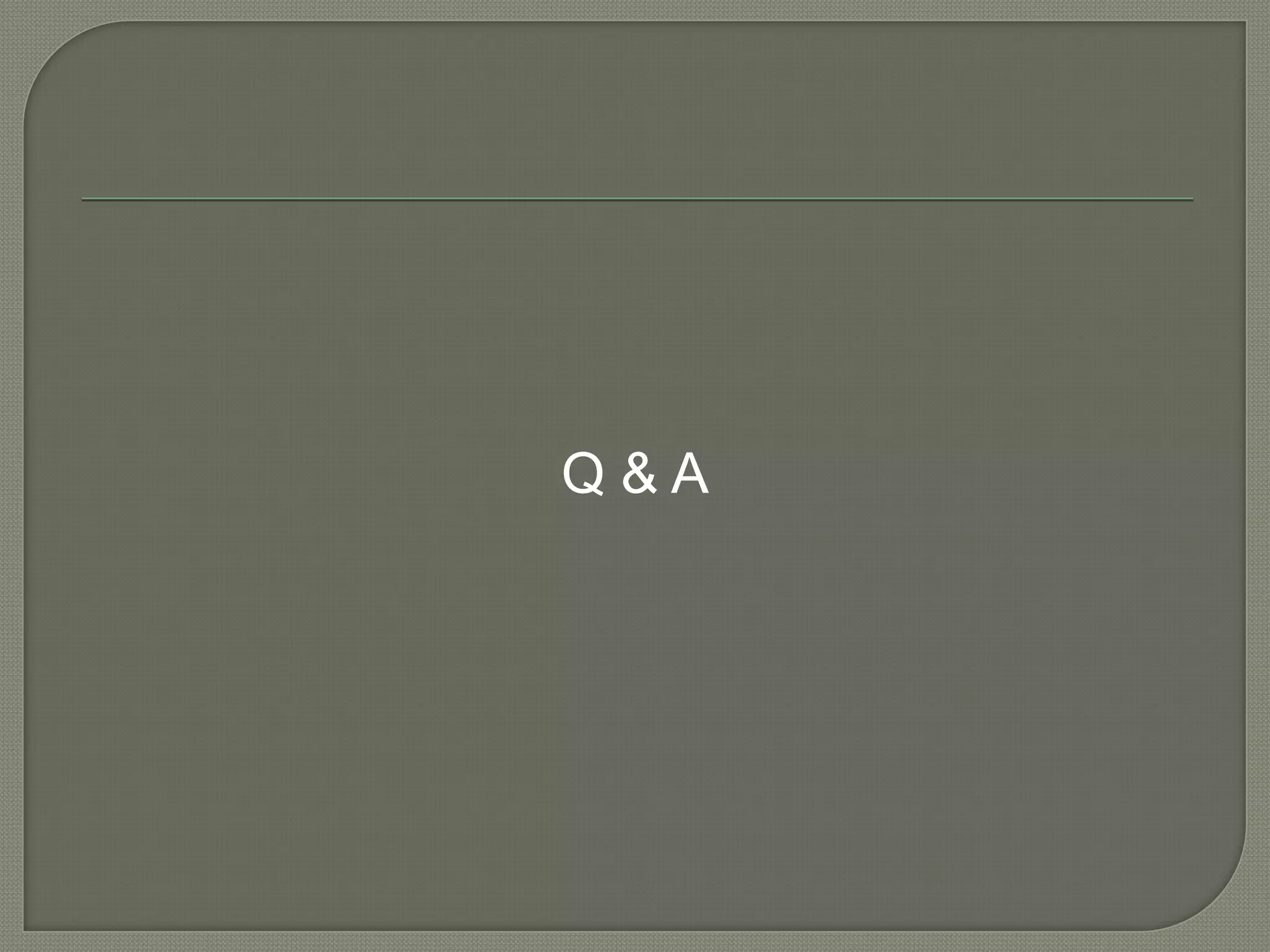 Q & A
 