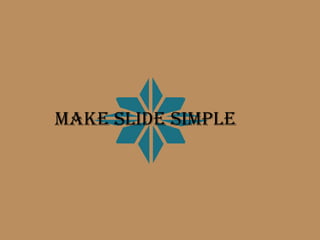 Make slide simple
 