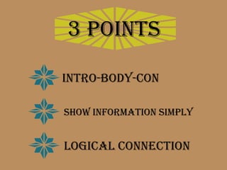 3 points

Intro-Body-Con

Show information simply


Logical connection
 
