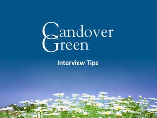 Interview Tips
 