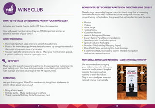 WINE CLUB
WHAT IS THE VALUE OF BECOMING PART OF YOUR WINE CLUB?
Activities and Special Events Just for VIP Brand Ambassado...