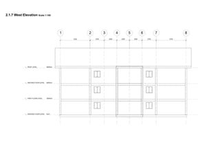 2.1.7 West Elevation Scale 1:100
 