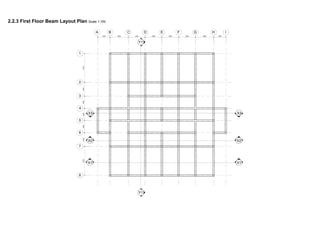 2.2.3 First Floor Beam Layout Plan Scale 1:150
 