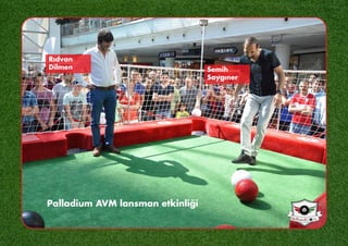 Palladium AVM lansman etkinliği
Semih
Saygıner
Rıdvan
Dilmen
 