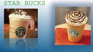 STAR BUCKS
 
