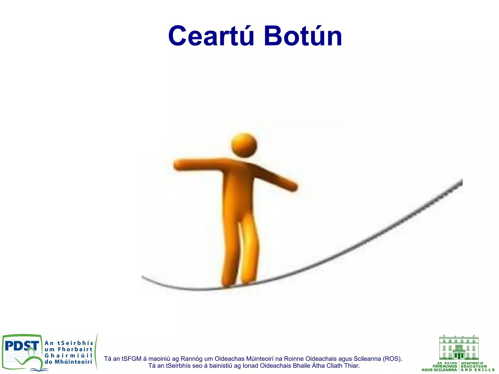 Tá an tSFGM á maoiniú ag Rannóg um Oideachas Múinteoirí na Roinne Oideachais agus Scileanna (ROS).
Tá an tSeirbhís seo á bainistiú ag Ionad Oideachais Bhaile Átha Cliath Thiar.
Ceartú	
  botún
Ceartú Botún
 