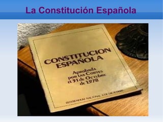 La Constitución Española 