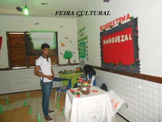 FEIRA CULTURAL
 