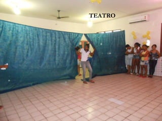 TEATRO
 