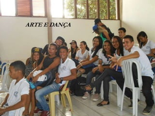 ARTE E DANÇA
 