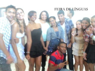FEIRA DE LÍNGUAS
 