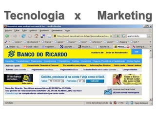 Tecnologia x Marketing
 
