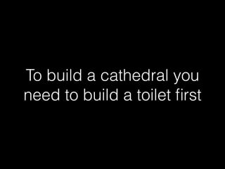 Nomads do not build Cathedrals
