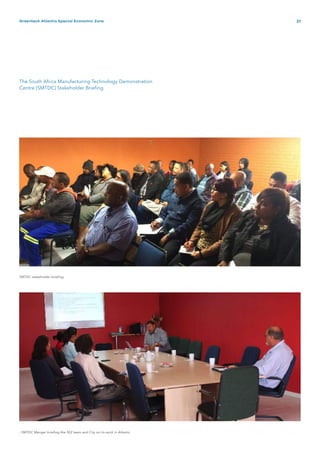 21Greentech Atlantis Special Economic Zone
The South Africa Manufacturing Technology Demonstration
Centre (SMTDC) Stakeholder Briefing.
- SMTDC Manger briefing the SEZ team and City on its work in Atlantis
SMTDC stakeholder briefing
 