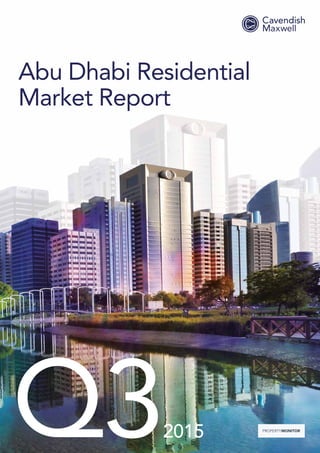 Abu Dhabi Residential
Market Report
Q32015
 