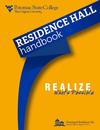 RESIDENCE HALL
handbook
RESIDENCE HALL
handbook
 