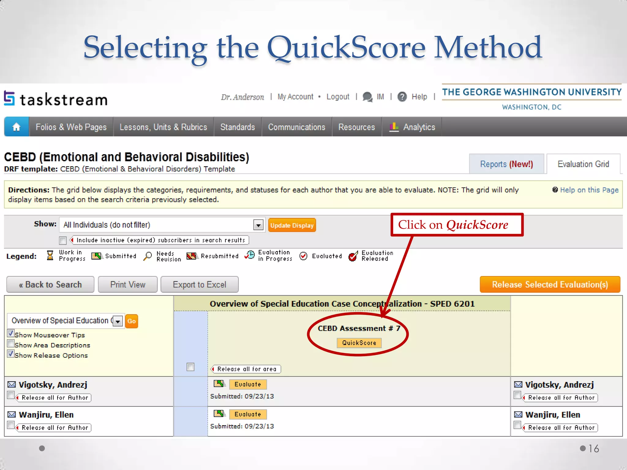 Selecting the QuickScore Method

Click on QuickScore

16

 