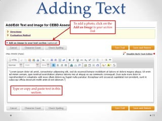 19
Type or copy and paste text in this
section.
Adding Text
To add a photo, click on the
Add an Image to your section
link
 