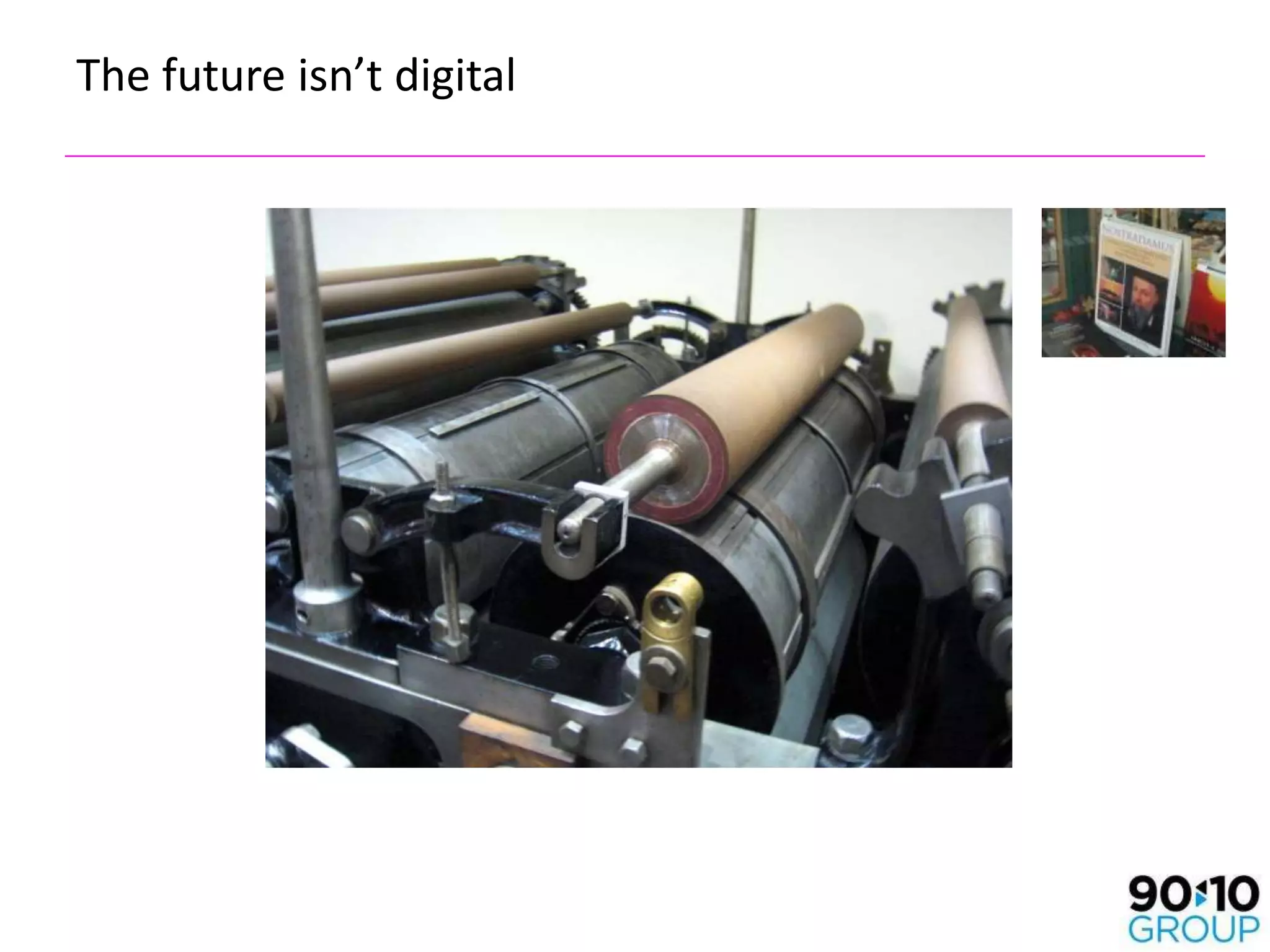 The future isn’t digital
 