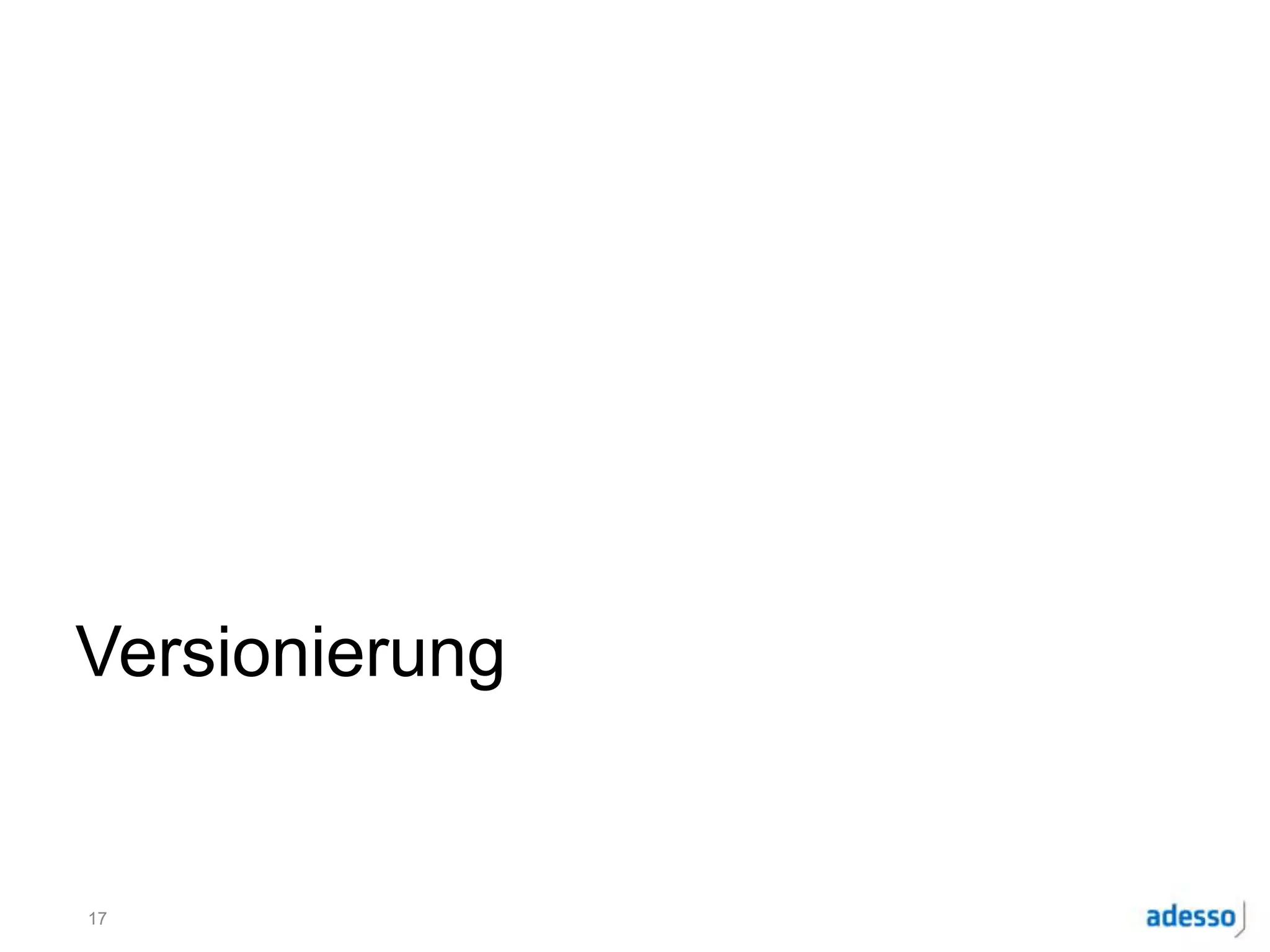 Versionierung
17
 