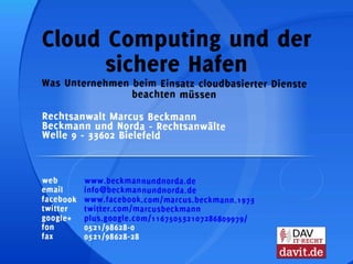 CeBIT-Vortrag Cloud Computing und der sichere Hafen: Was Unternehmen bei der Nutzung cloudbasierter Dienste beachten müssen-2012