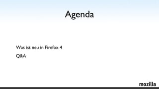 Agenda Was ist neu in Firefox 4  