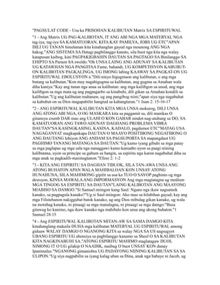 "PAGSULAT CODE - Usa ka PRISOHAN KALIBUTAN Matrix SA ESPIRITUWAL
"1 - Ang Matrix UG PAG-KALIBOTAN, IT ANG ABI NGA MGA MATERYAL NGA
tag-iya, tag-iya SA KAMATUORAN, KITA KAY PAMILYA, JOBS UG ETC"APAN
DILI UG TANAN hinulaman kita kinahanglan gayud nga mounong ANG NGA
hakog."ANG SISTEMA SA Hatagi pagbilanggo kanato, sila buot nga kita nga walay
katapusan kaibog, kini PAGPAKIGBAHIN DAUTAN SA PAGTAGO SA Binilanggo SA
EHIPTO SA Paraon SA sweldo."Oh UNSA LAING ANG ADUNAY SA KALIBUTAN
UG KATAWHAN NGA PANGITAA Fame, bahandi, UG KOMPETISYON KABUBUT-
ON KALIBOTAN PAGKALINGA, UG IMONG labing KAAWAY SA PAGKAT-ON UG
ESPIRITUWAL EBOLUSYON à."Dili ninyo higugmaon ang kalibutan, o ang mga
butang sa kalibutan."Kon may nagahigugma sa kalibutan, ang gugma sa Amahan wala
diha kaniya."Kay ang tanan nga anaa sa kalibutan: ang mga kailibgon sa unod, ang mga
kailibgon sa mga mata ug ang pagpagarbo sa kinabuhi, dili gikan sa Amahan kondili sa
kalibutan."Ug ang kalibutan mahanaw, ug ang pangibog niini;"apan siya nga nagabuhat
sa kabubut-on sa Dios magapabilin hangtud sa kahangturan."1 Juan 2: 15-16-17
"2 - ANG ESPIRITUWAL KALIBUTAN KITA MGA UNSA mokurog, DILI UNSA
ANG ATONG ABI NGA, O OG MASKARA kita sa paggamit sa, dili manikas O
ginansya crumb DAR mao ang ULAHI O KON GABAR nindot-nag-atubang sa DO, SA
KAMATUORAN ANG TAWO ADUNAY DAGHANG PROBLEMA VIBRA
DAUTAN"SA KASINGKASING, KASINA, KADALO, pagdumot ETC"MATAG USA
NAGAGANYAT magkapakapa DAUTAN O MAAYO POSITIBONG NEGATIBONG O
ANG DAUTANG lehiyon ANG ANDAM SA PAGSUPORTA SA mapangdaot UG
PAGHIMO TANANG MATANGA SA DAUTAN."Ug kamo iyang gibuhi sa mga patay
sa mga paglapas ug mga sala nga nanaggawi kamo kaniadto uyon sa paagi niining
kalibutana, uyon sa principe sa gahum sa hangin, sa espiritu nga karon nagabuhat diha sa
mga anak sa pagkadili-masinugtanon."Efeso 2: 1-2
"3 - KITAANG ESPIRITU SA DAGHAN TIBUOK, SILA TAN-AWA UNSAANG
ATONG BUHATON APAN WALA MAHIBALOAN KON UNSAY ATONG
HUNAHUNA, SILA MAHIMONG gipilit sa usa ka TUO O SAYOP paghimo og mga
desisyon, KINSA MAWALAANG IMPORMASYON Ang mga magtatagna ug medium
MGA TINGOG SA ESPIRITU SA DAUTAN"LAING KALIBOTAN ANG MAAYONG
MIABISO SA DAMGO."Si Samuel miingon kang Saul: Ngano nga ikaw nagsamok
kanako, sa pagpagula kanako?"Ug si Saul miingon: Ako mao sa hilabihan gayud; kay ang
mga Filistehanon nakiggubat batok kanako, ug ang Dios mibulag gikan kanako, ug wala
na motubag kanako, ni pinaagi sa mga manalagna, ni pinaagi sa mga damgo:"Busa
gitawag ko kanimo, nga ikaw kanako nga mahibalo kon unsa ang akong buhaton."1
Samuel 28:15
"4 - Ang ESPIRITUWAL KALIBOTAN MITAN-AW SA SAMA DAMGO KITA
kinahanglang makaila DUHA mga kalibutan MATERYAL UG ESPIRITUWAL among
giduaw WALAY DAMGO O NGANONG KITA sa walay NGA SA US nagsugyot
UBANG ESPIRITU UG ahensiya sa pagbilanggo kanamo sa Sheol O SA KALIBUTAN
KITA NAGKINABUHI SA."ATONG ESPIRITU MAHIMO maglatagaw DUOL
NIMONG IT O UG gilakip O NAADIK, maibug O buot UNSAY KON dunay
Ipanimalus."NGANONG gimaniobra UG PADAYONG NIINING KALIBUTAN SA SA
ULIPON."Ug siya nagpabilin sa iyang kalag uban sa Dina, anak nga babaye ni Jacob, ug
 