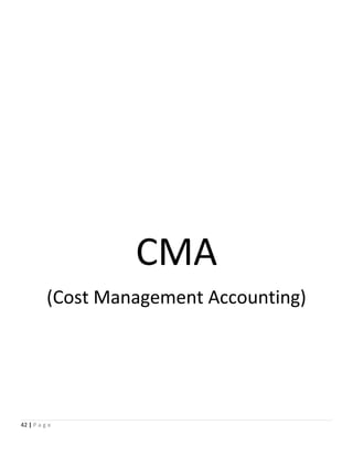 CMA
(Cost Management Accounting)
42 | P a g e
 