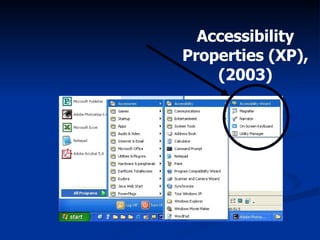 Accessibility Properties (XP), (2003) 