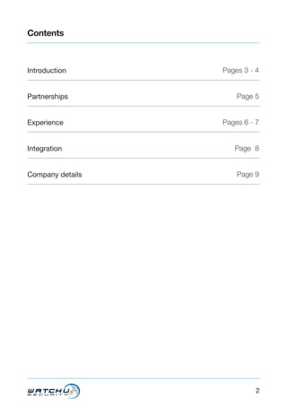 2
Contents
Introduction
Partnerships
Experience
Integration
Company details
Pages 3 - 4
Page 5
Pages 6 - 7
Page 8
Page 9
 
