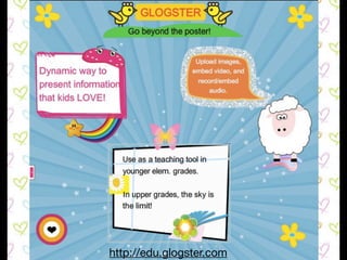 http://edu.glogster.com
 
